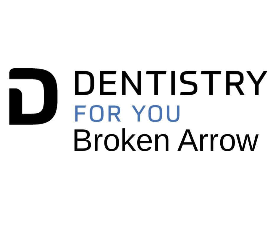 Dentistry For You Broken Arrow | Broken Arrow Family Dentist